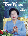 [2017-04] True Peace Magazine April Issue (the 3rd month of the 5th year of Cheon Il Guk)
